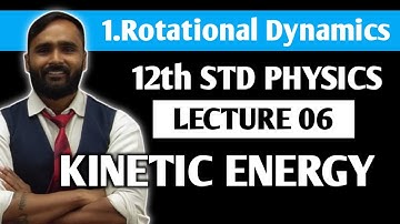 12th PHYSICS | ROTATIONAL DYNAMICS | LECTURE 06 |KINETIC ENERGY MOMENT OF INERTIA | PRADEEP GIRI SIR