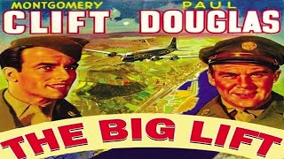 The Big Lift (1950) — Full Movie | Montgomery Clift, Paul Douglas | War Drama / Post-War Realism