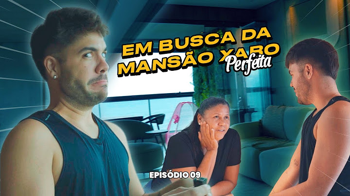 EM BUSCA DA MANSÃO XARO PERFEITA - EP. 9