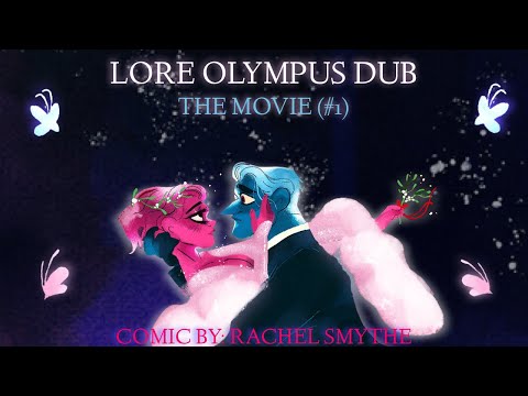 【 Lore Olympus WEBTOON Dub 】The Movie (#1) (Parts 1-10)