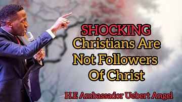 SHOCKING ‼️: Christians Are Not The Followers Of Christ - Prophet Uebert Angel.Wow Must Watch