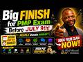 Big FINISH for PMP Exam Before JULY 9th!  (People Domain MINDSET)