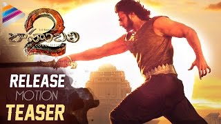 Baahubali 2 Release Motion Teaser | Prabhas | Anushka | Rana | Tamanna | SS Rajamouli | #Baahubali2