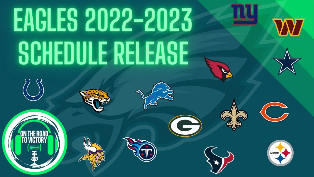 Philadelphia Eagles 20222023 Schedule Release with Dates and Times