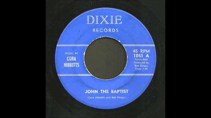 Cora Hibbitts - John The Baptist - Gospel Bop 45