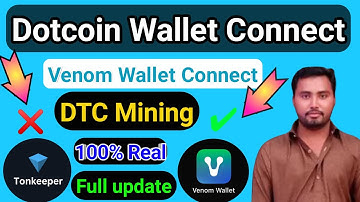 Dotcoin New Wallet Connect | New Partnership | Dotcoin Connect Venom Wallet | DTC Mining Start | dtc