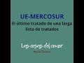 UE-MERCOSUR: el último tratado comercial de una larga lista de tratados.