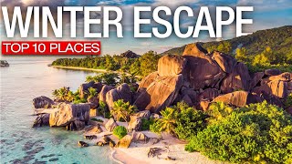 Top 10 Best Places To Escape The Freezing Winter Of 2022/2023!