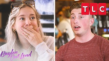 Is Colin Ready to Propose!? 💍 | Baylen Out Loud | TLC