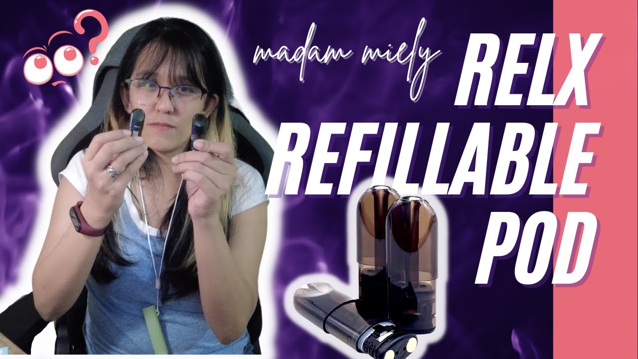 Relx Pod Pro Dismantling and Refilling at Relx Refillable Pod (Insect E-cig Pod) Review