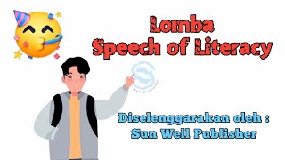 Lomba Speech of Literacy | Sun Well Publisher 🥳
