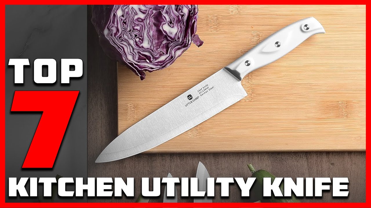 Master Your Meal Prep: Top 7 Kitchen Utility Knives to Elevate Your Cooking!