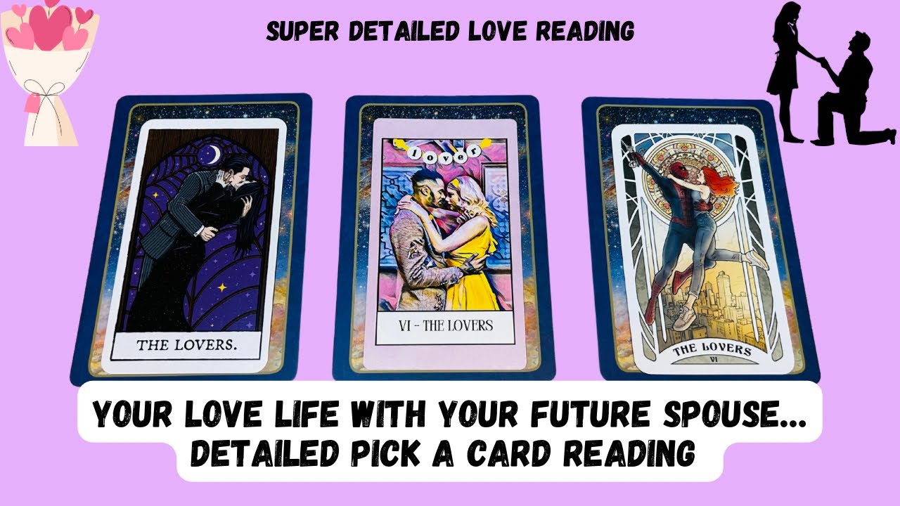 💌 Your Love Life With Your Future Spouse 💖 Super Detailed ✨Pick A Card Love Tarot Reading