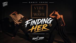 Finding Her (with Alec Benjamin) -  [ Kushagra & Bharath ] Cover Dance  Video choreo  by rohit shah 