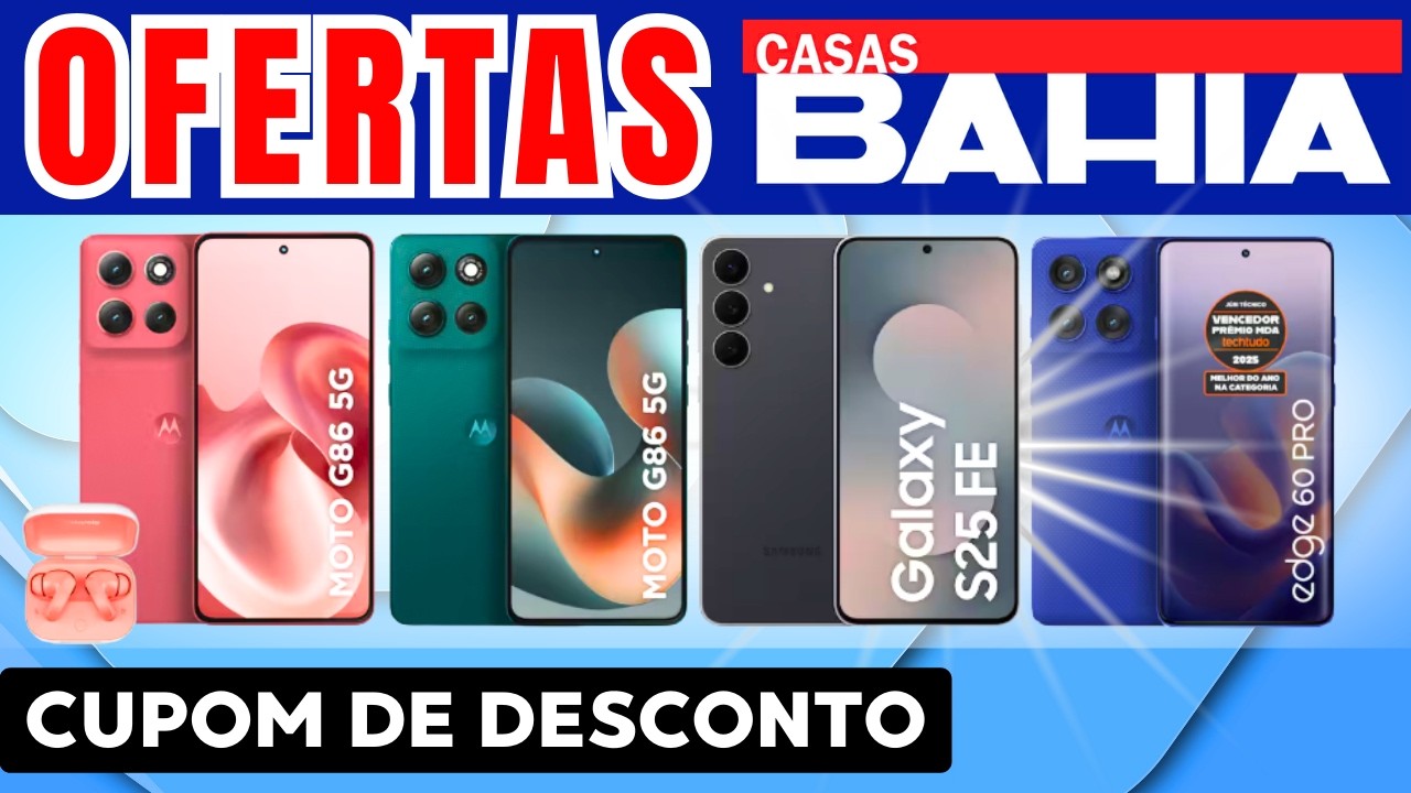 OFERTA CASAS BAHIA CELULARES & SMARTPHONES | MENOR PREÇO CASAS BAHIA PROMOÇÃO HOJE.