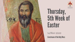 Catholic Weekday Mass Today Online - Thursday, 5th Week of Easter 2020