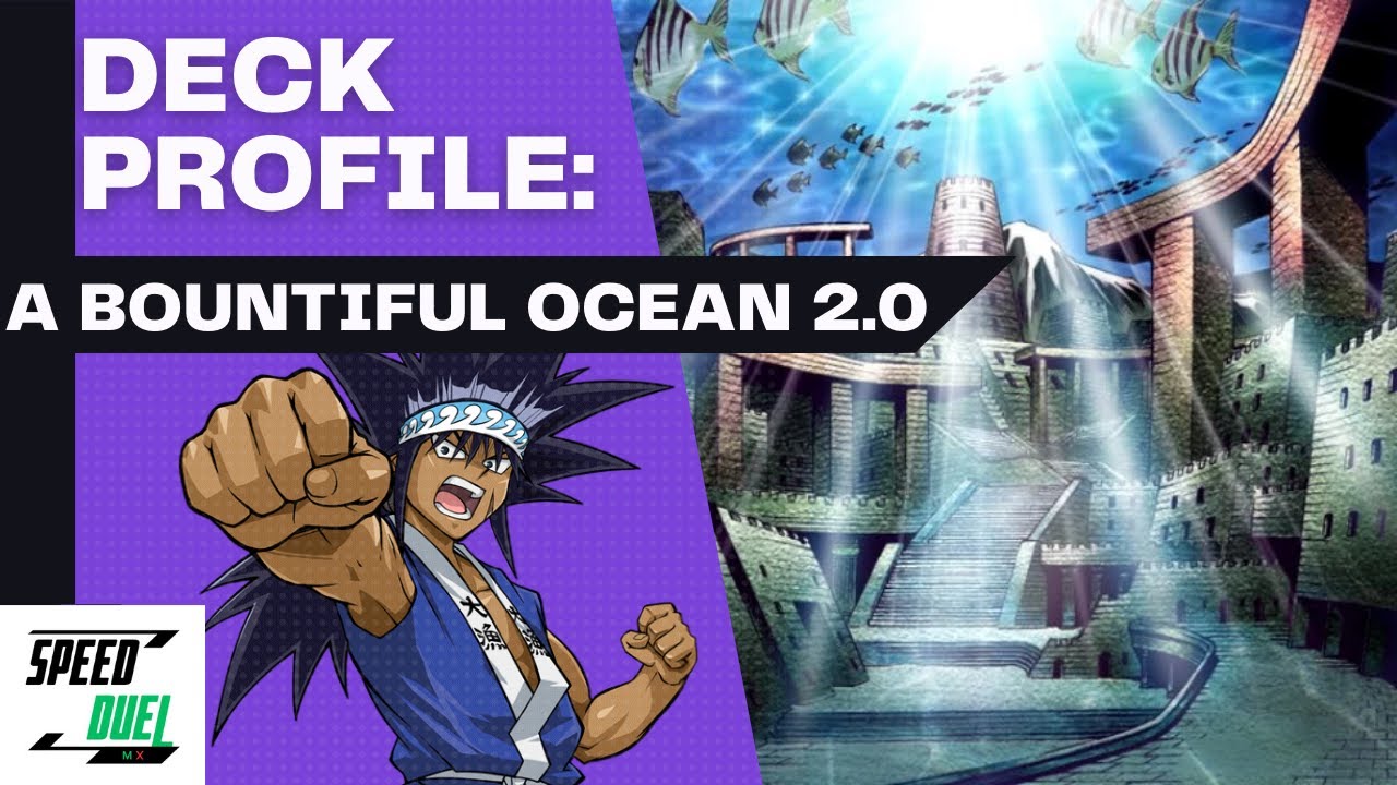 Deck Profile: A Bountiful Ocean 2.0 YGO Speed Duel MAR 2024 - YouTube