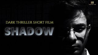 Shadow A Short Suspense Thriller 2025 Freaktion Films Dark Mystery