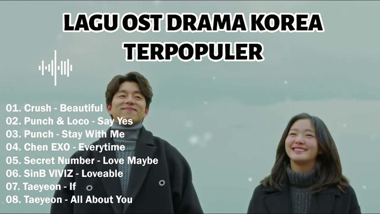 Lagu Ost Drama Korea Terpopuler Part 1 | Lagu Korea | Drakor