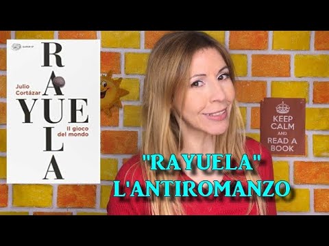 RAYUELA, IL GIOCO DEL MONDO - JULIO CORTAZÁR