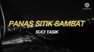 TANGI TURU MBUKAK HP// PANAS SITIK SAMBAT - SUCI TACIK - LIRIK