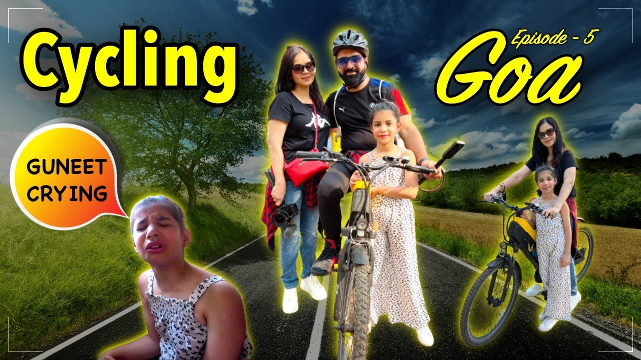 Guneet Crying while Cycling | Goa Vlog Ep.5 @RamneekSingh1313 @CuteSisters Ep. 5  | Harpreet SDC