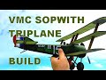Assembling the VMC Sopwith Triplane From Start to Finish