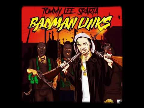 Tommy Lee Sparta - Bad Man Links (Official Audio) 2019