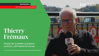 Entrevista con Thierry Frémaux por '¡Lumière! La aventura continúa' #SSIFF72