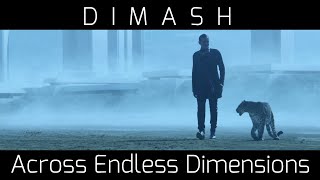 D I M A S H--Across Endless Dimensions--Димаш Кудайберген [ENG/RUS/ESP/POR Subtitles] Resimi