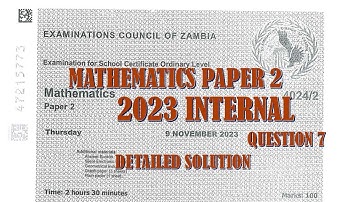 2023 INTERNAL MATHEMATICS PAPER 2 QUESTION 7