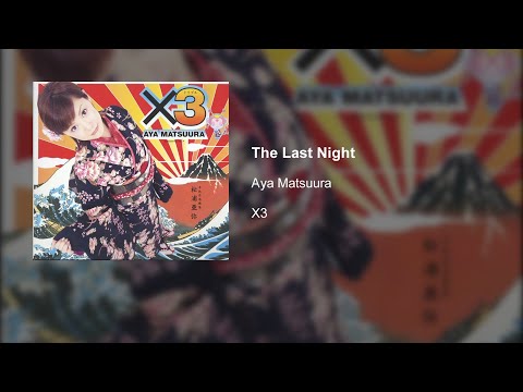 Aya Matsuura - The Last Night