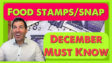 Your Food Stamp / SNAP Deposit for December: What You Must Know