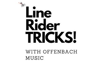 Line Rider Tricks video with Can Can music by Offenbach
