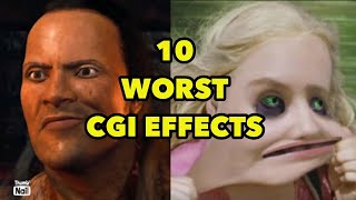 10 Most Terrible CGI Effects In Movies