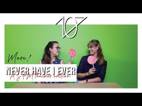 ASFM Teachers Play MORE Never Have I Ever