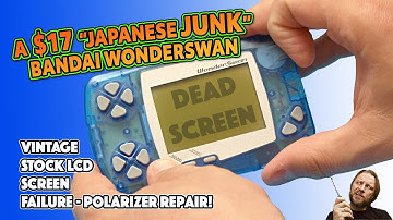 $17 "Junk" Bandai Wonderswan with a Bad Screen - Burnt Polariser Fix - Wonderswan Polarizer Repair!