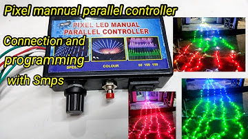 pixel mannual parallel controller connection kase kare|| led pixel light connection kase kare
