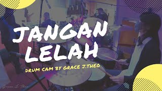 Video thumbnail of "Grace J.Theo - Jangan Lelah (Drum Cam)"