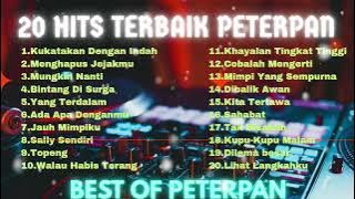PETERPAN FULL ALBUM/20 HITS TERBAIK PETERPAN/NOSTALGIA 2000AN/MTV AMPUH 2000AN