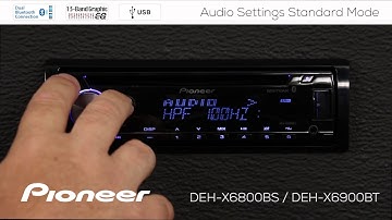 How To - DEH-X6900BT - Audio Settings Standard Mode