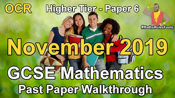 GCSE Maths OCR November 2019 Paper 6 Higher Tier Walkthrough