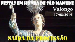 Festas ao São Mamede, Saída da Procissão 2014