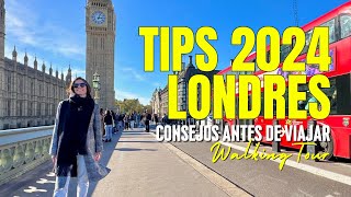 TIPS de LONDRES 2024: Consejos ANTES de viajar | Walking Tour desde Big Ben