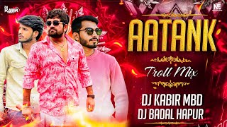 Download Lagu Aatank | Edm Troll Remix | Dj Kabir Mbd \u0026 Dj Badal Hapur | Badmashi Song Gyanendra Sardhana MP3