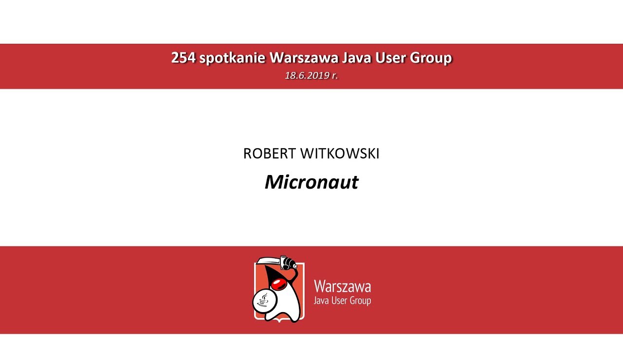 WJUG 254 Robert Witkowski Micronaut YouTube