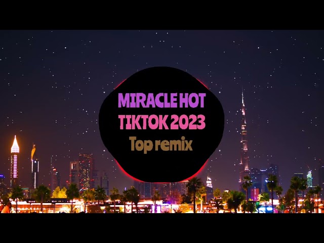 Cascada miracle remix hot tiktok | Nhạc hot tiktok 2023 .Nhạc hoa hay nhất 2023 class=