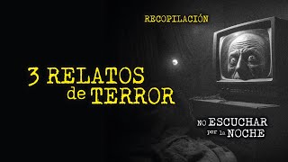 SI LA TELEVISIÓN TE HABLA, NO RESPONDAS | RECOPILACIÓN DE RELATOS REALES DE TERROR