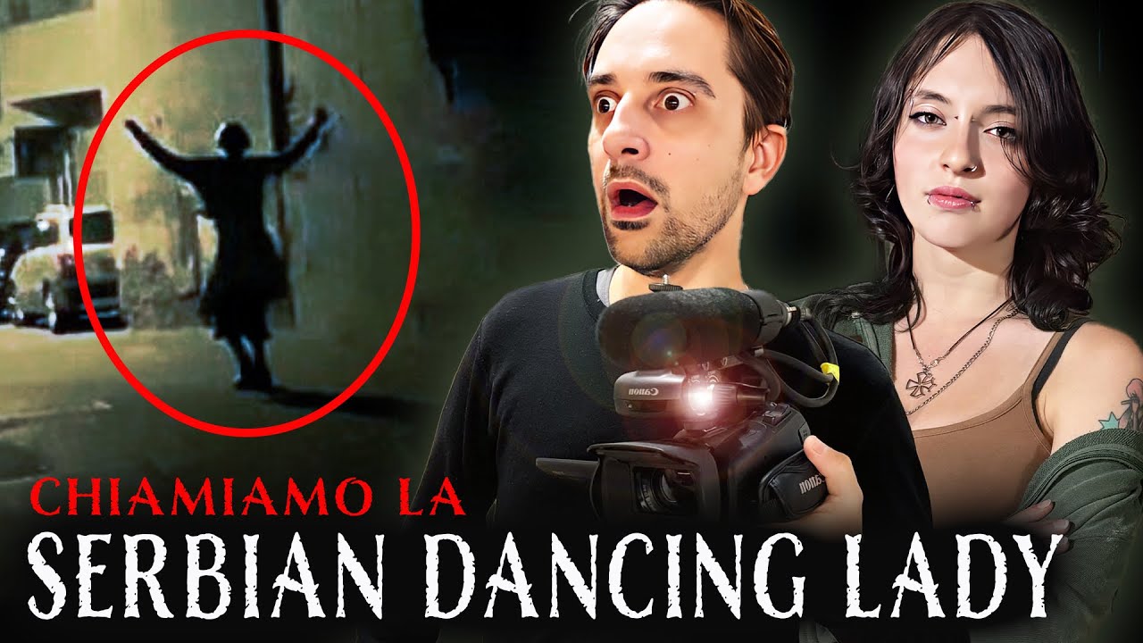 EVOCHIAMO la Serbian Dancing Lady in lingua Serba! Follia horror!