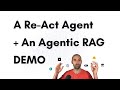 A ReAct Agent Demo AND An Agentic RAG Demo